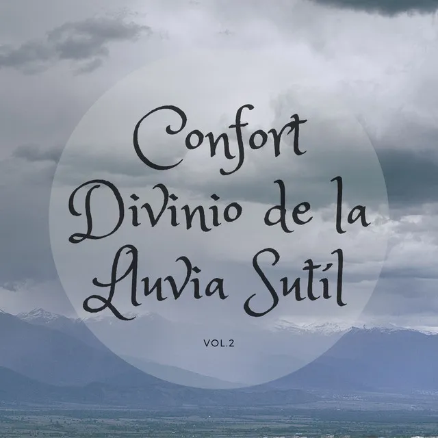 Confort divino de la lluvia sutil, Vol. 2