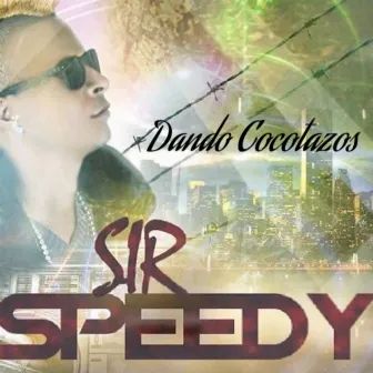 Dando Cocotazos by Sir Speedy