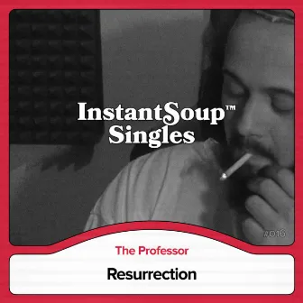 Resurrection by Instant Soup