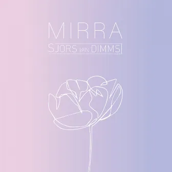 Mirra by Sjors van Dimms