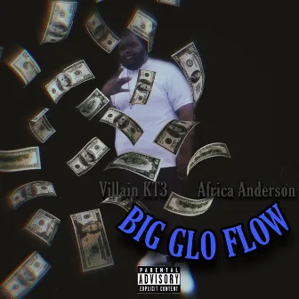 Big Glo Flow by Africa Anderson (Thrasher )