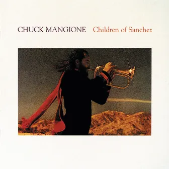 Children Of Sanchez by Chuck Mangione