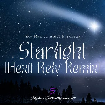 Starlight (Hexit Rely Remix) by Sky Max