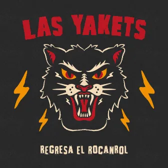 Regresa el Rocanrol by Las Yakets