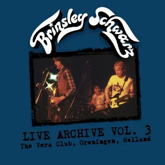 Live Archive, Vol. 3 by Brinsley Schwarz