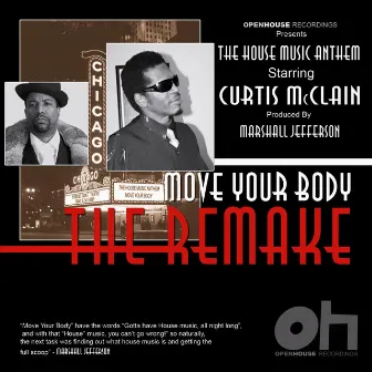 The House Music Anthem (Move Your Body) by Curtis McClain