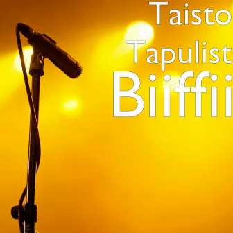 Biiffii by Taisto Tapulist