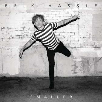 Smaller by Erik Hassle