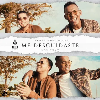 Me Descuidaste by Beder Musicologo