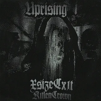 Uprising I by K1TLENCROWN