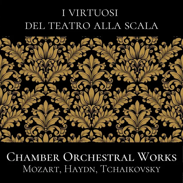 Mozart, Haydn, Tchaikovsky: Chamber Orchestral Works (Live Recording)