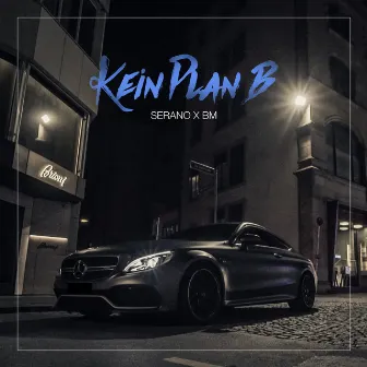 Kein Plan B by Serano