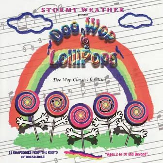 Doo Wop & Lollipops by Stormy Weather