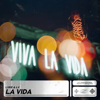 La Vida by LVKE