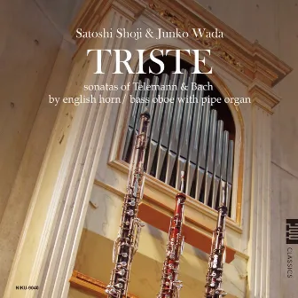 TRISTE - sonatas of Telemann & Bach by english horn, bass oboe with pipe organ by Junko Wada