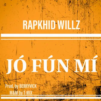 Jó fún mí by Rapkhid Willz