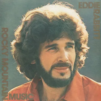 Rocky Mountain Music by Eddie Rabbitt