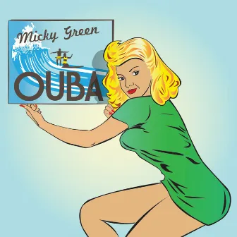 Ouba by Micky Green