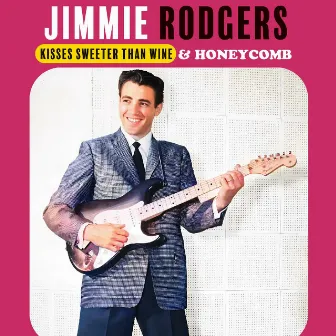 Kisses Sweeter Than Wine [JR Version (Remastered)] by Jimmie Rodgers