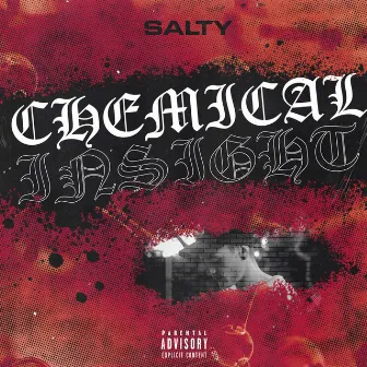 Chemical Insight by Salty MC