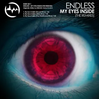 My Eyes Inside (The Remixes) by Endless