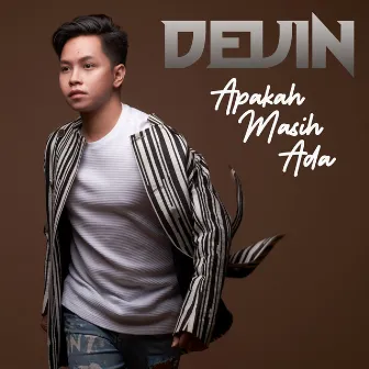 Apakah Masih Ada by Devin