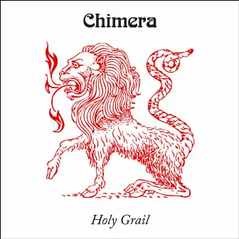 Holy Grail by Chimera