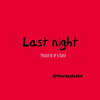 last night by Unknown Artist