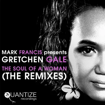 The Soul Of A Woman (Remixes) by Gretchen Gale