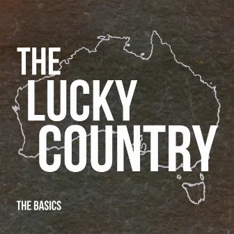 The Lucky Country by The Basics