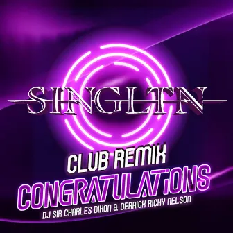 Congratulations (Club Remix) by Singltn