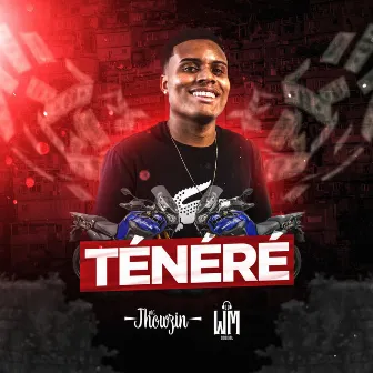 Ténéré by MC Jhowzin