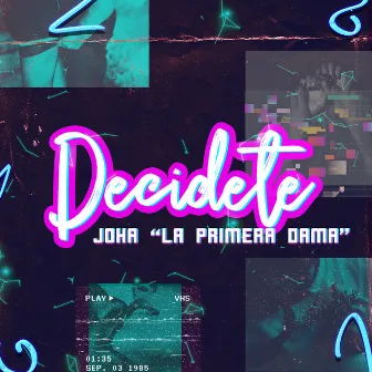 Decidete by Joha