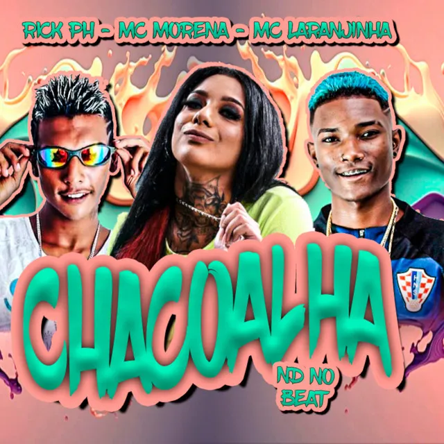 Chacoalha (feat. Mc Morena & Mc Laranjinha)