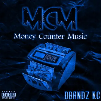 Money Counter Music (Deluxe Version) by DBANDZ KC