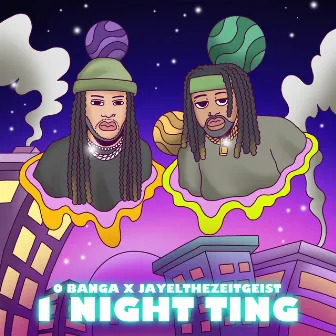 1 Night Ting by O Banga