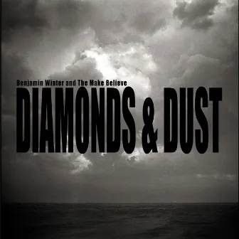 Diamonds & Dust by Benjamin Winter