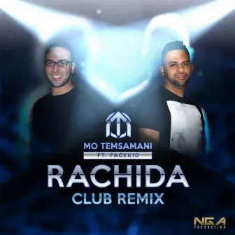 Rachida (Club Remix) [feat. FaceKid] by Mo Temsamani