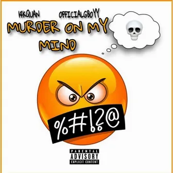 Murder on my mind by 14KQuan