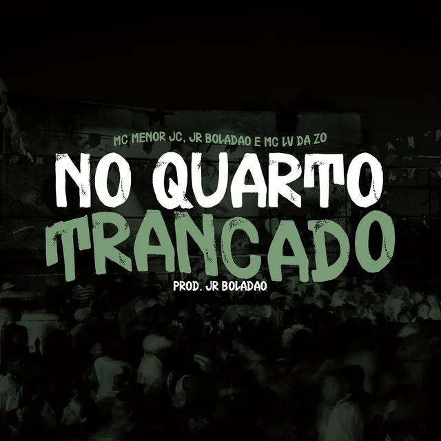 No Quarto Trancado