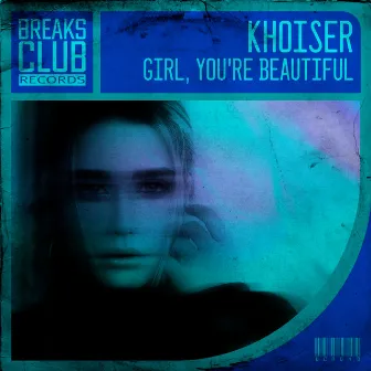 Girl, You're Beautiful by Khoiser