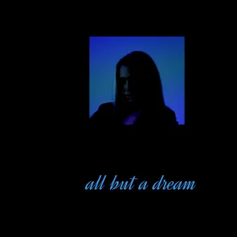 All but a Dream by Evan tha Villain