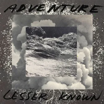 Lesser Known by Adventure