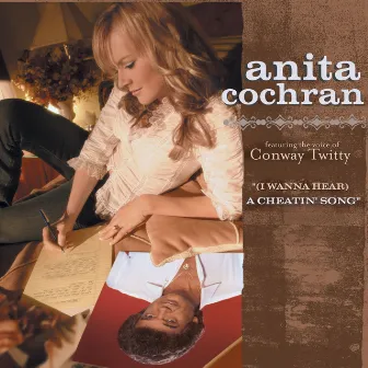 (I Wanna Hear) A Cheatin' Song by Anita Cochran