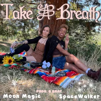 Take A Breath by SpaceWalker