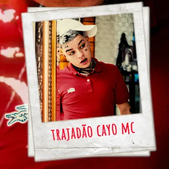 Trajadão by cayo mc