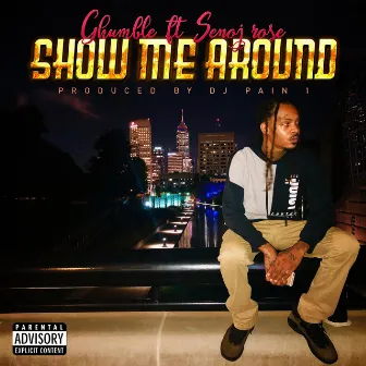 Show Me Around by G humble