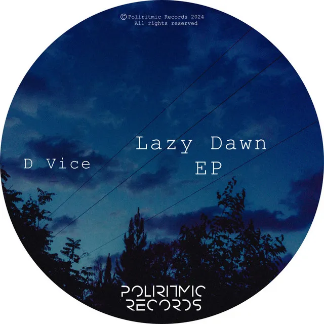 Lazy Dawn - Original Mix