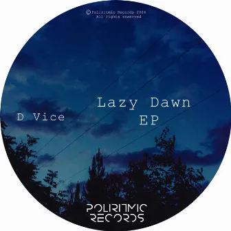 Lazy Dawn EP by D Vice