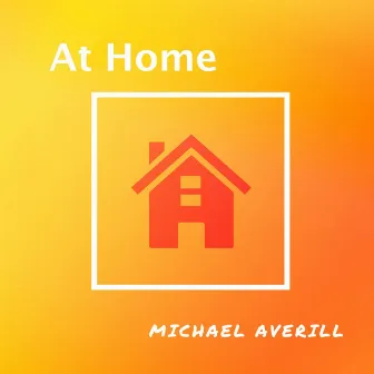 At Home by Michael Averill